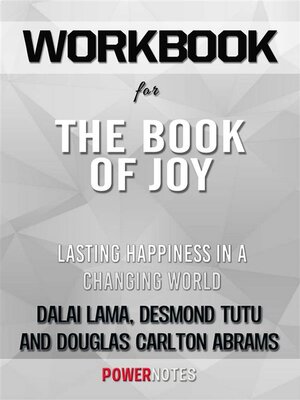 cover image of Workbook on the Book of Joy--Lasting Happiness In a Changing World by Dalai Lama, Desmond Tutu & Douglas Carlton Abrams (Fun Facts & Trivia Tidbits)